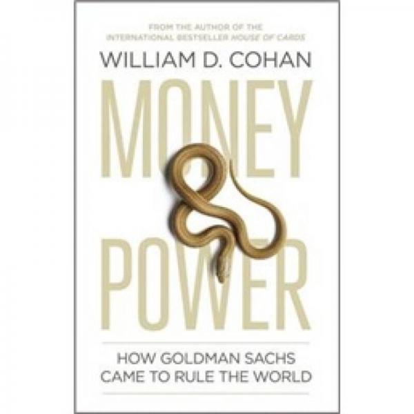 Money and Power: How Goldman Sachs Came to Rule the World 金錢與權(quán)力，高盛如何統(tǒng)治世界 