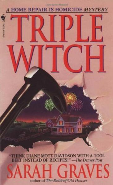Triple Witch  A Home Repair is Homicide Mystery
