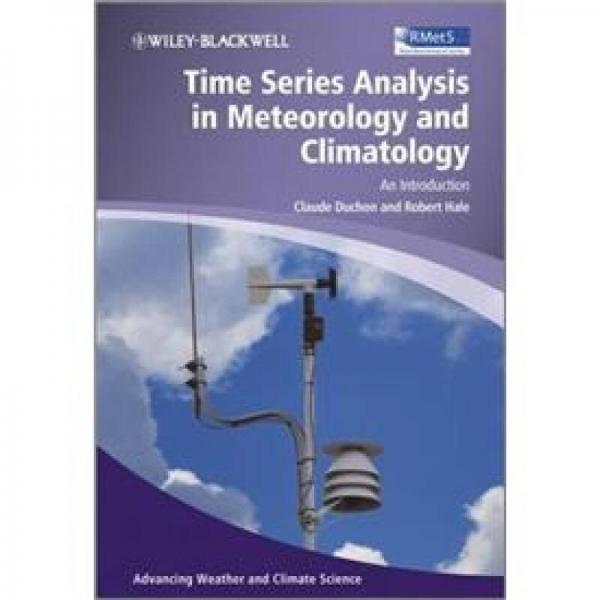 Time Series Analysis in Meteorology and Climatology: An Introduction