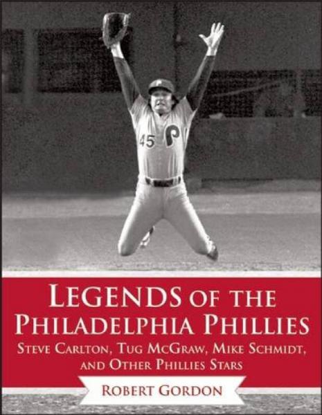 Legends of the Philadelphia Phillies  Steve Carl