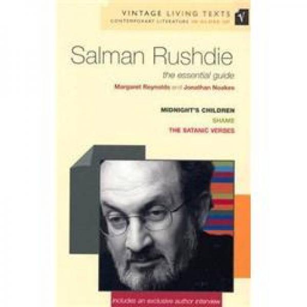 Salman Rushdie: The Essential Guide (Midnight's Children / Shame / The Satanic Verses)