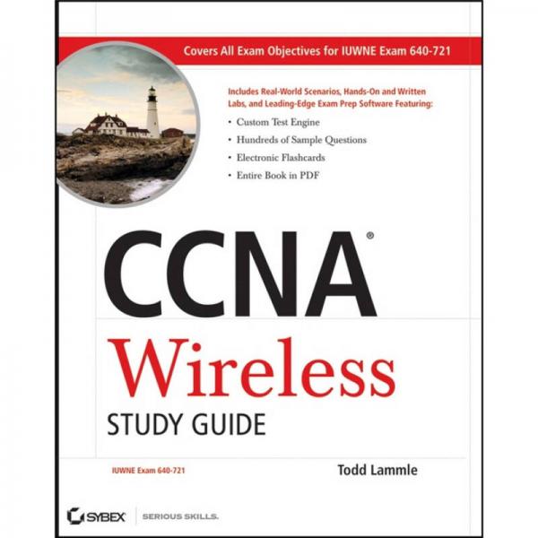 CCNA Wireless Study Guide: IUWNE Exam 640-721  CCNA 证书无线学习指南(配盘)  