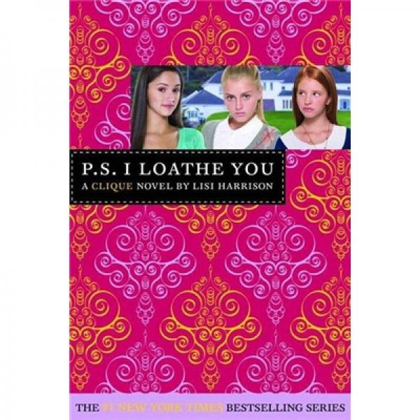 The Clique #10: P.S. I Loathe You