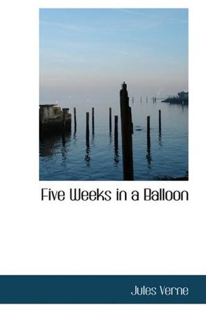Five Weeks in a Balloon：Five Weeks in a Balloon