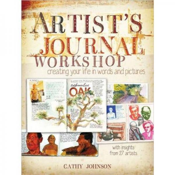 Artist's Journal Workshop：Creating Your Life in Words and Pictures