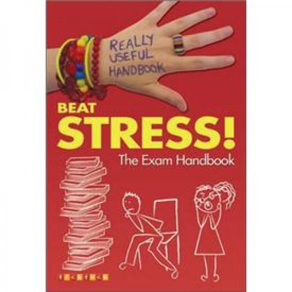 Beat Stress!: The Exam Handbook 