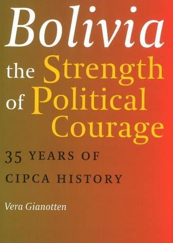 Bolivia - The Strength of Political Courage: 35 Years of CIPCA History