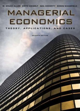 Managerial Economics (Seventh Edition)：Theory, Applications, and Cases