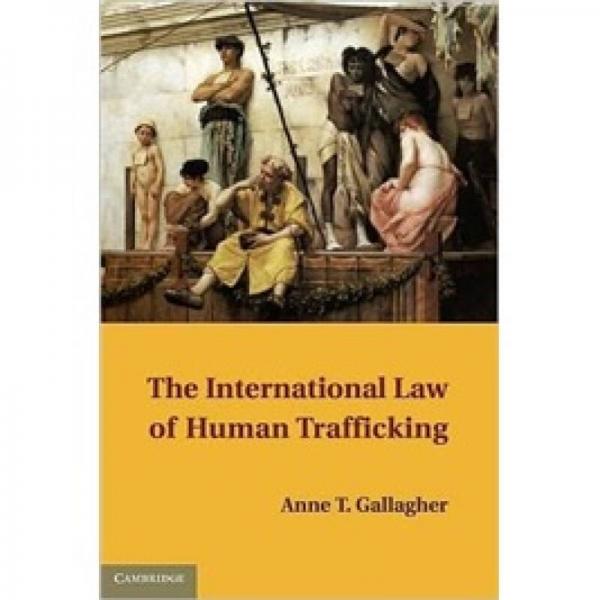 The International Law of Human Trafficking