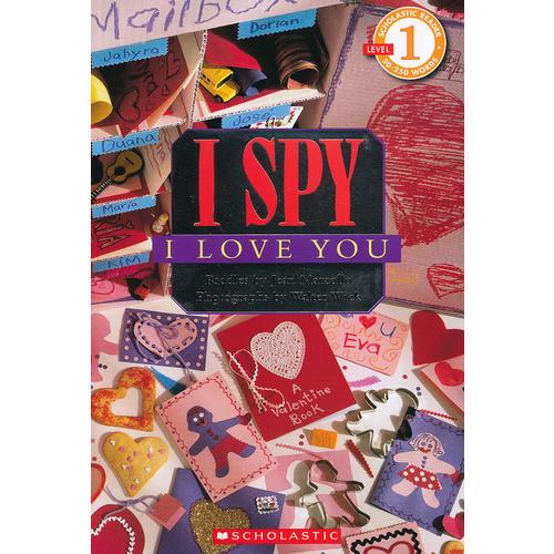 I SPY I Love You (Level 1) 学乐分级读物1：视觉大发现-我爱你