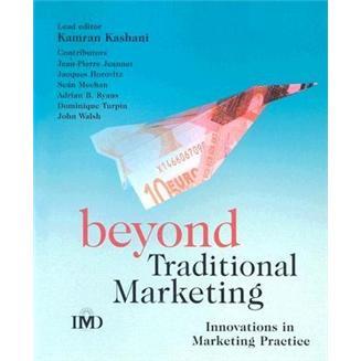 BeyondTraditionalMarketing:InnovationsinMarketingPractice(IMDExecutiveDevelopmentSeries)
