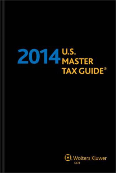 U.S. Master Tax Guide (2014)  美國稅務(wù)實務(wù)解讀--精裝版(2014年版)