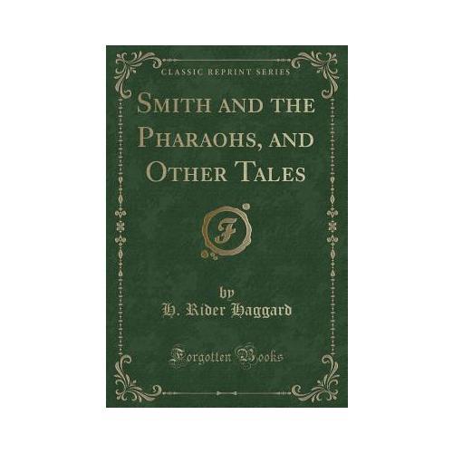 Smith and the Pharaohs, and Other Tales 