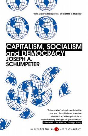 Capitalism, Socialism, and Democracy