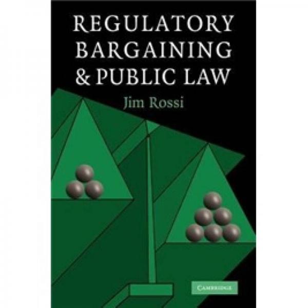 Regulatory Bargaining and Public Law