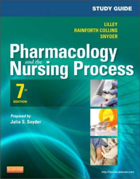 Study Guide for Pharmacology and the Nursing Process, 7th Edition
