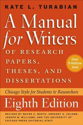 AManualforWritersofResearchPapers,Theses,andDissertations,EighthEdition