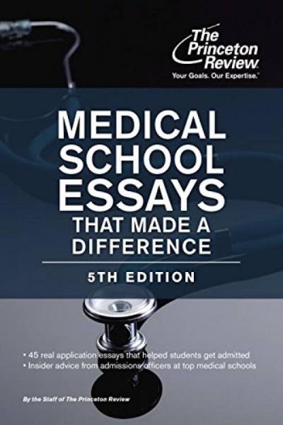 Medical School Essays That Made a Difference, 5t