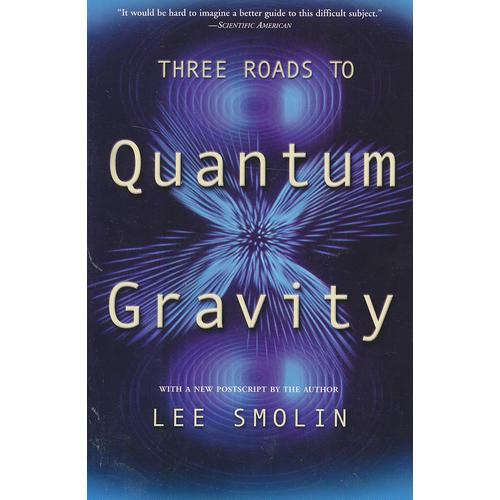 Three Roads to Quantum Gravity