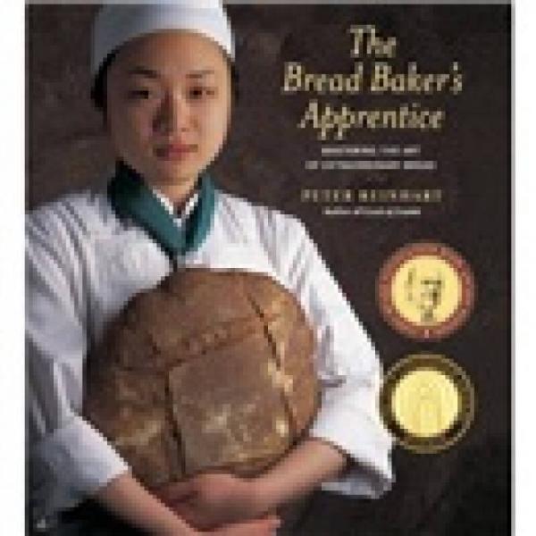 The Bread Baker's Apprentice：The Bread Baker's Apprentice