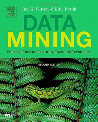 Data Mining：Practical Machine Learning Tools and Techniques, Second Edition