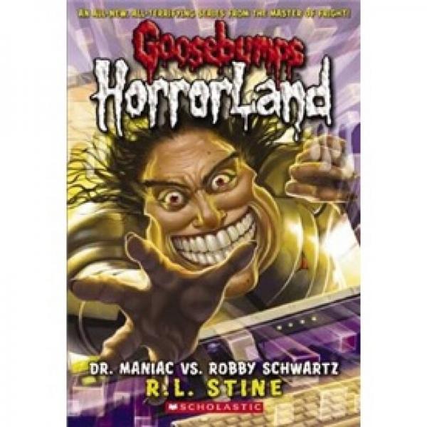 Goosebumps HorrorLand #05: Dr. Maniac vs. Robby Schwartz  鸡皮疙瘩惊恐乐园系列#05：疯子博士  
