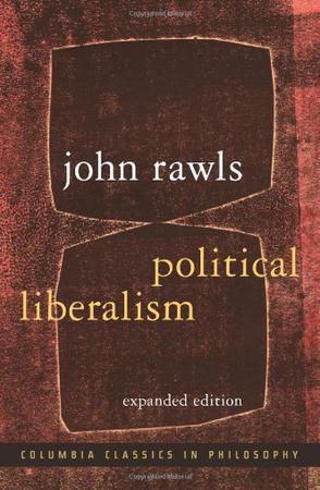 Political Liberalism：Expanded Edition