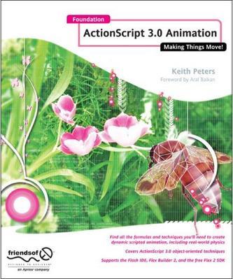 Foundation ActionScript 30 Animation：Foundation ActionScript 30 Animation