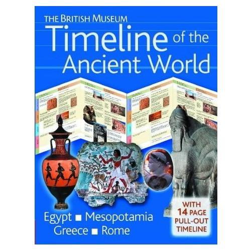 British Museum: Timeline of the Ancient World (Egypt, Mesopotamia, Greece and Rome) 大英博物馆：古文明史（古埃及、美索不达米亚、古希腊、古罗马）[精装] 