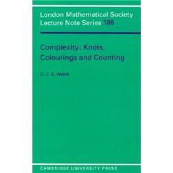 Complexity:Knots,ColouringsandCountings(LondonMathematicalSocietyLectureNoteSeries)