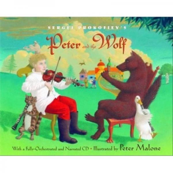 Sergei Prokofiev's Peter and the Wolf(Book+CD)