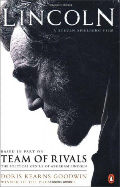 Team of Rivals: The Political Genius of Abraham Lincoln (Film Tie-in Edition)