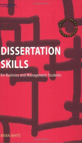 Dissertation Skills: For Management and Business Students