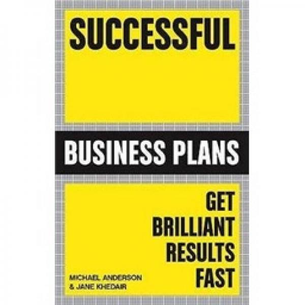 Successful Business Plans: Get Brilliant Results Fast