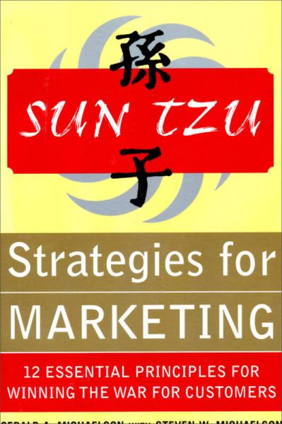 Sun Tzu Strategies for Winning the Marketing War[孙子兵法之营销策略]