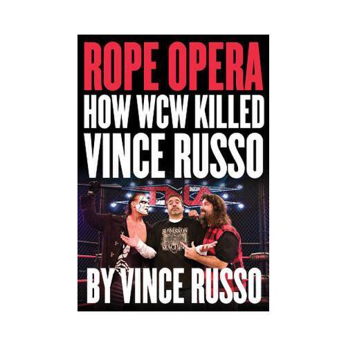 Rope Opera: How WCW Killed Vince Russo