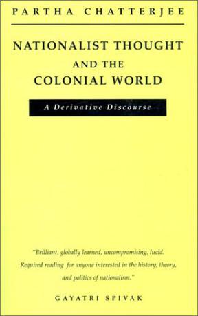 Nationalist Thought and the Colonial World：Nationalist Thought and the Colonial World