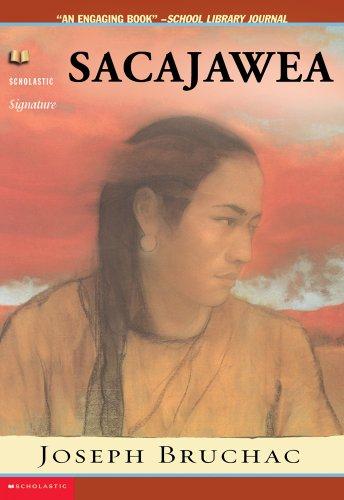 Sacajawea: The Story of Bird Woman and the Lewis and Clark Expedition