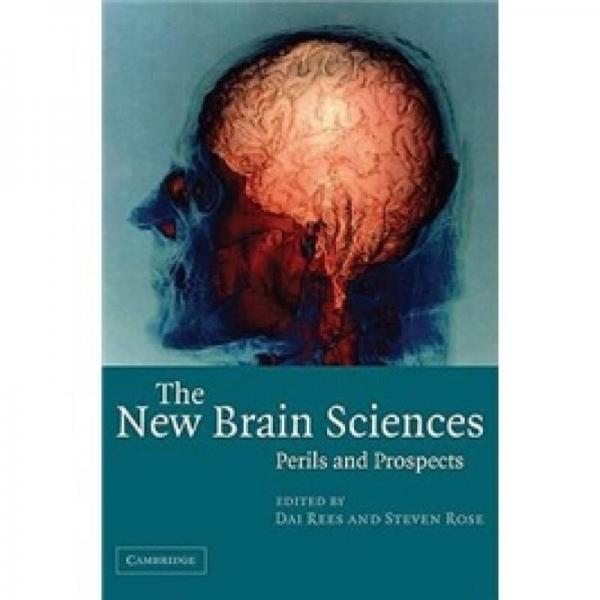 The New Brain Sciences: Perils and Prospects