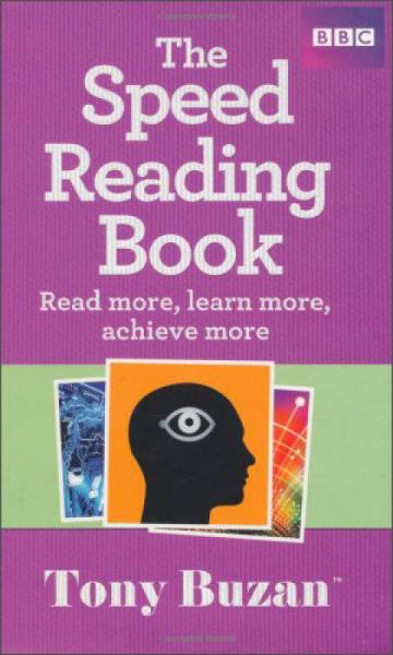 The Speed Reading Book: Read More, Learn More, Achieve More 快速阅读系列：多读、多学、收获多