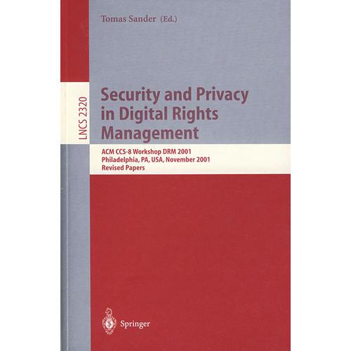 数字权利管理的安全与保密/会议录 Security and privacy in digital rights management