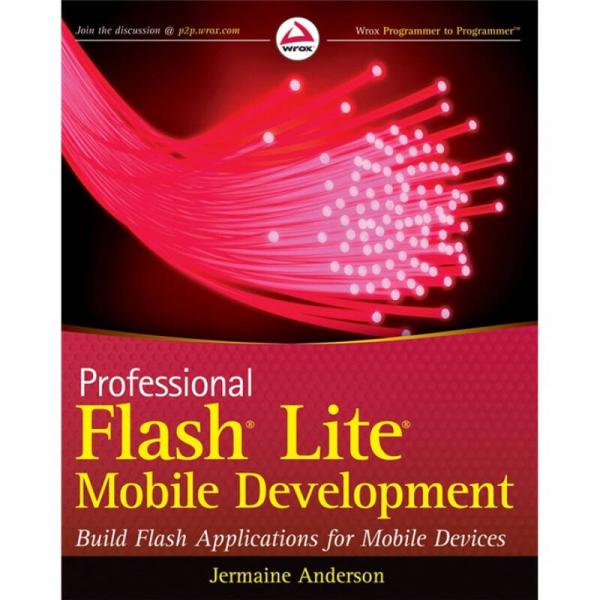 Professional Flash Lite Mobile Development: Build Flash Applications for Mobile Devices