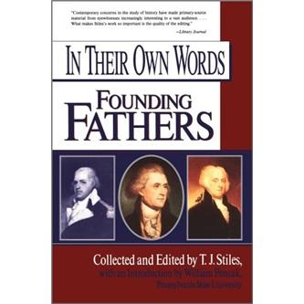 InTheirOwnWords:FoundingFathers