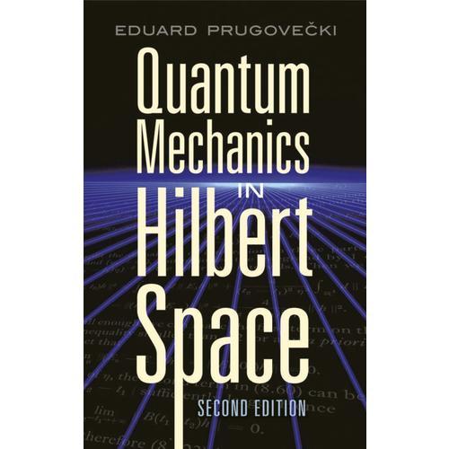 Quantum Mechanics in Hilbert Space 
