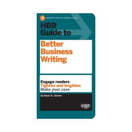 HBR Guide to Better Business Writing (HBR Guide Series)