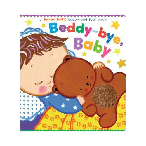 Beddy-Bye, Baby: A Touch-And-Feel Book