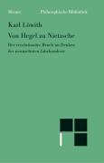 Von Hegel zu Nietzsche Der revolutionäre Bruch im Denken des neunzehnten Jahrhunderts