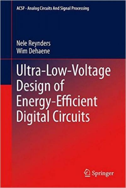 Ultra-Low-Voltage Design of Energy-Efficient Dig