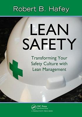 leansafety:transformingyoursafetyculturewithleanmanagement