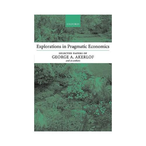 Explorations in Pragmatic Economics